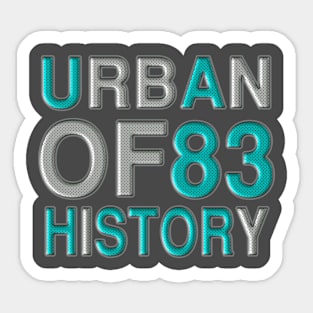 URBAN OF 83 HISORY 3D Style UNISEX Sticker